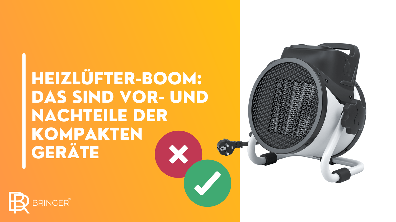 Heizlüfter-Boom: Das sind Vor- und Nachteile der kompakten Geräte - Bringer-Germany