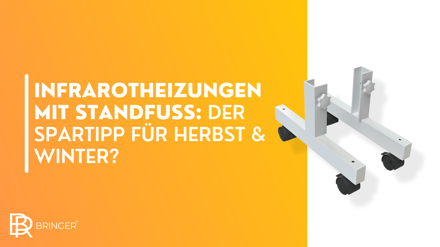 Infrarotheizungen mit Standfuß – der Spartipp für Herbst & Winter? - Bringer-Germany
