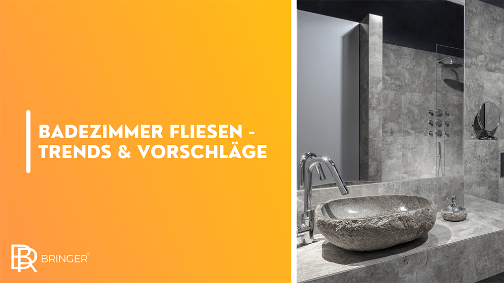 Badezimmer fliesen - Trends & Vorschläge - Bringer-Germany
