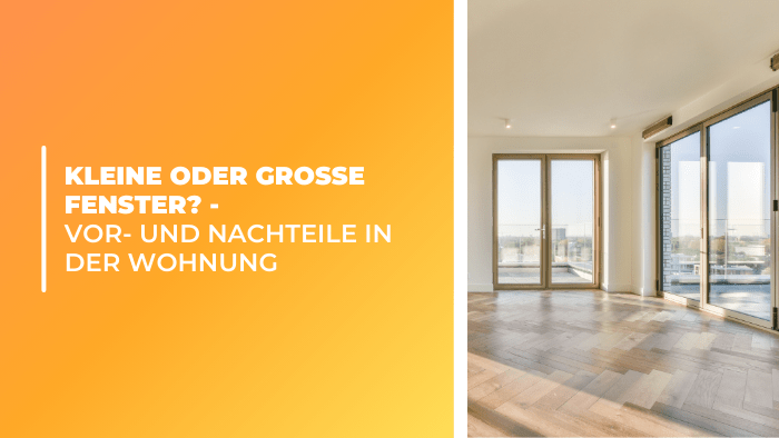 Kleine oder große Fenster? - Vor- und Nachteile in der Wohnung - Bringer-Germany