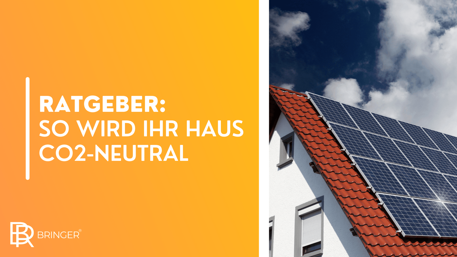 Ratgeber: So wird Ihr Haus CO2-neutral - Bringer-Germany