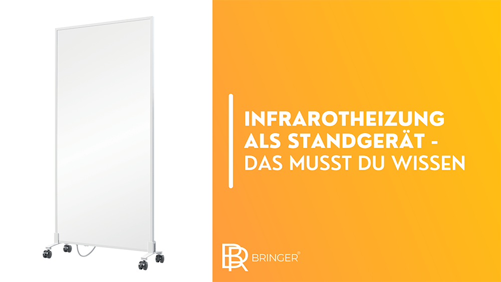 Infrarotheizung als Standgerät - Anwendungen & Vorteile - Bringer-Germany