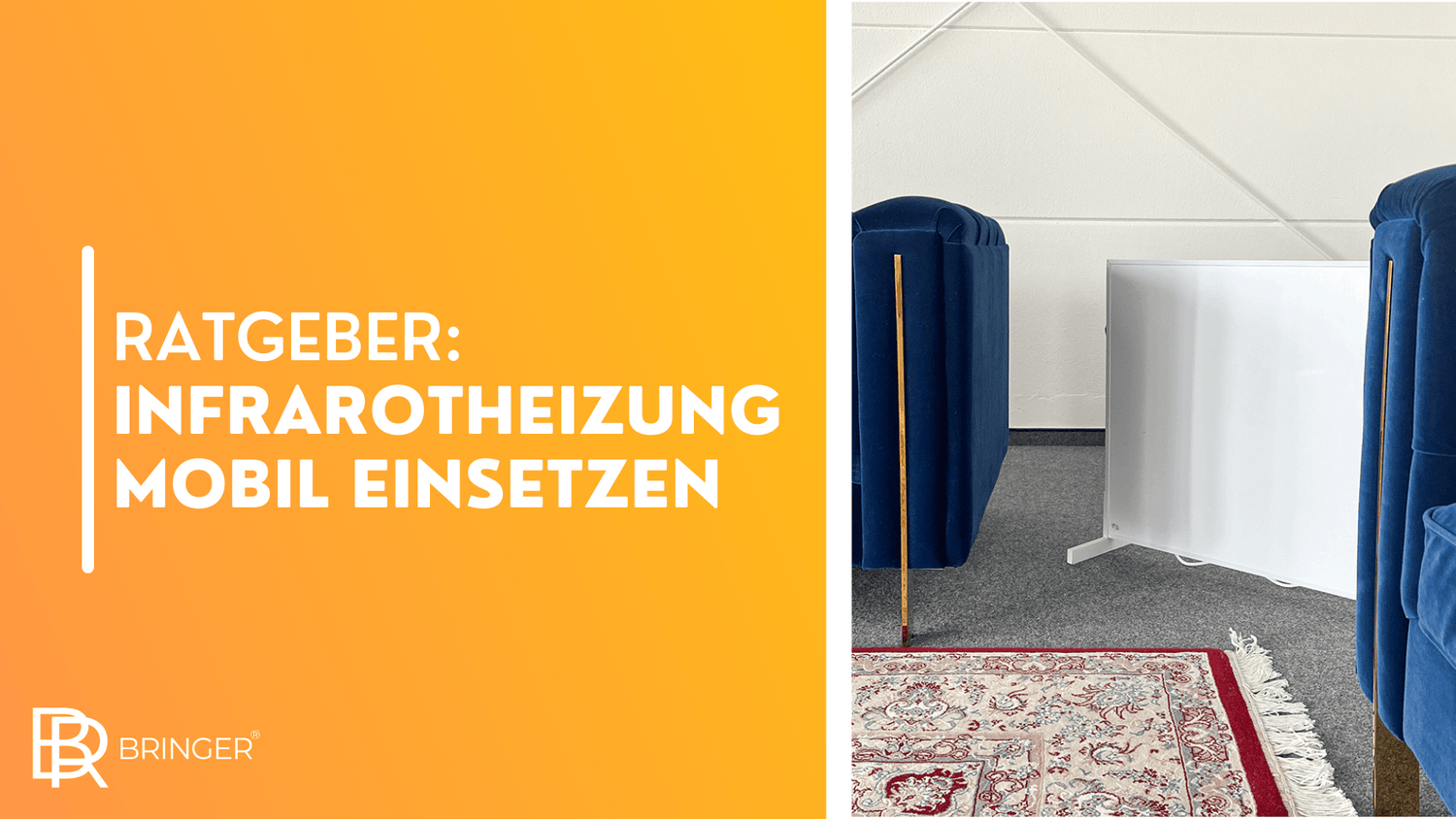 Ratgeber: Infrarotheizungen mobil einsetzen - Bringer-Germany