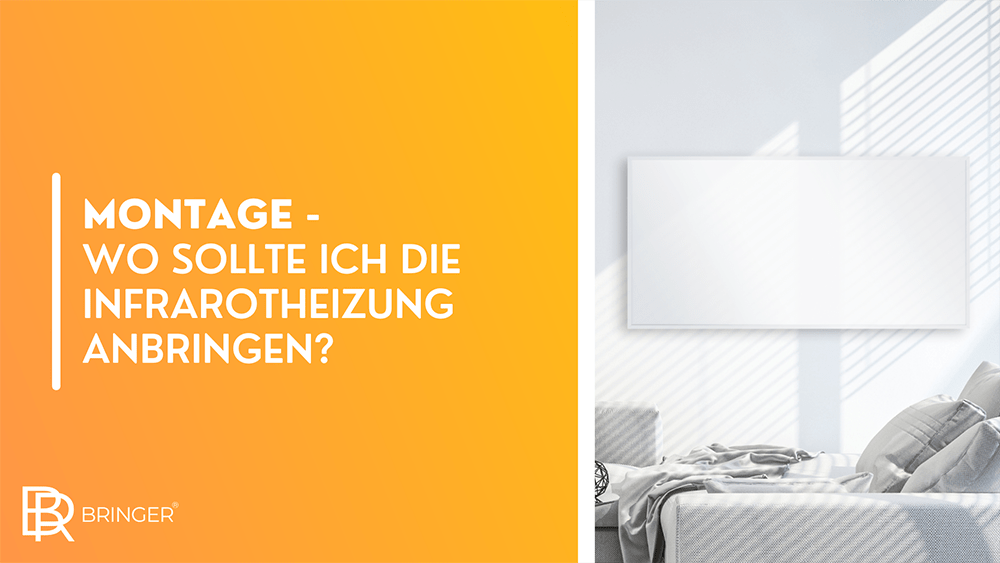 Montage der Infrarotheizung - Decke, Wand oder Standgerät? - Bringer-Germany