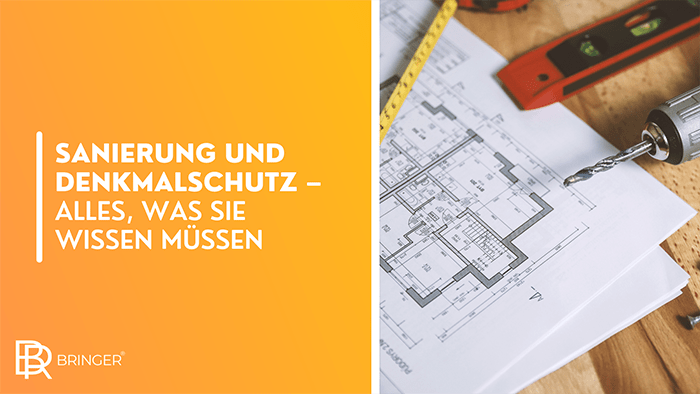 Sanierung und Denkmalschutz - Alles, was Sie wissen müssen - Bringer-Germany