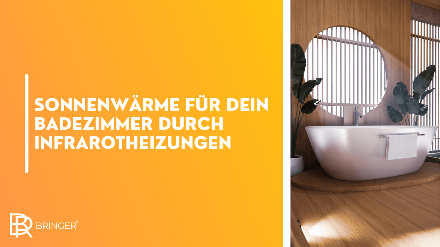 Sonnenwärme für Ihr Badezimmer durch Infrarotheizungen - Bringer-Germany