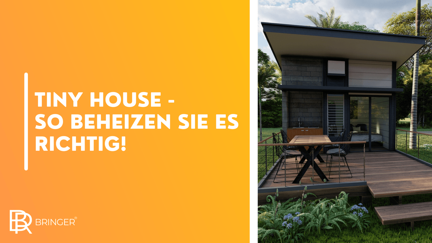 Tiny House - So beheizen Sie es richtig! - Bringer-Germany